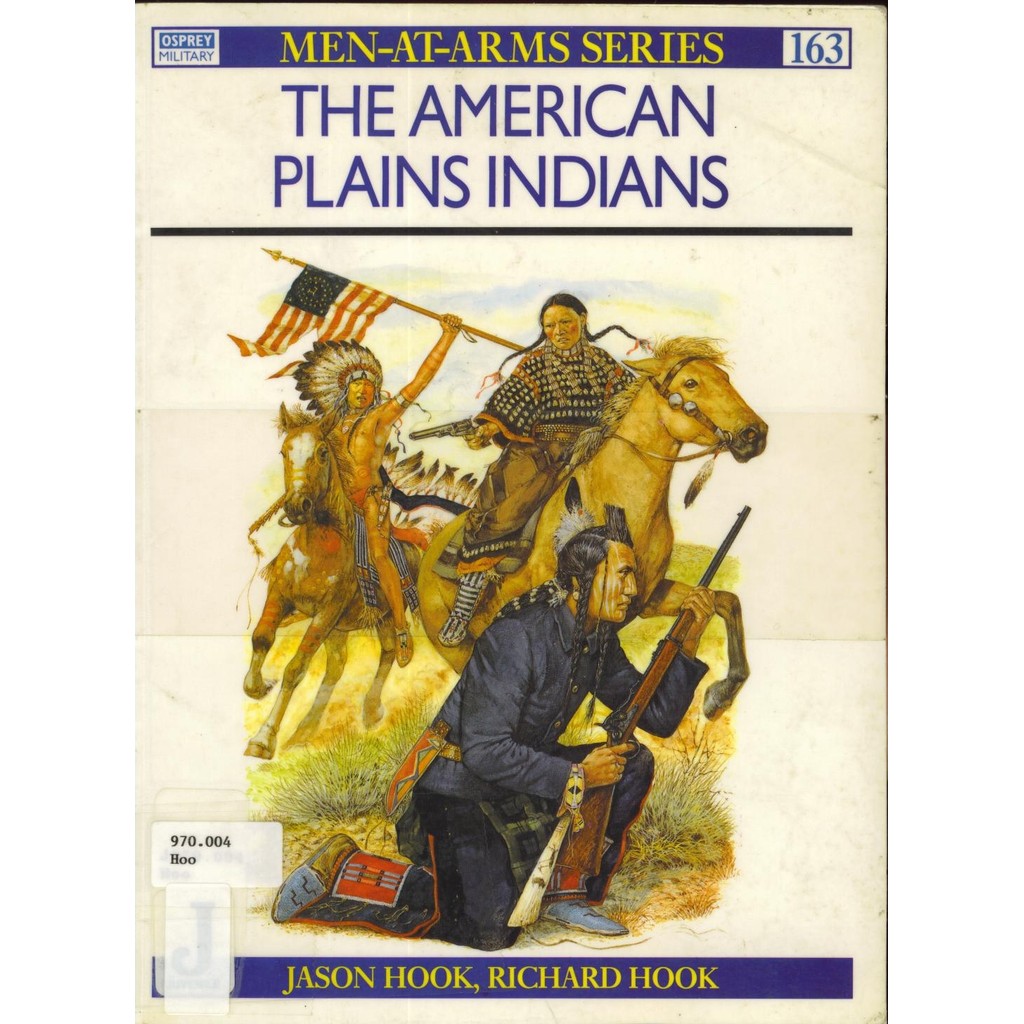 

Osprey - Men-at-Arms 163 - The American Plains Indians (Sejarah / D)