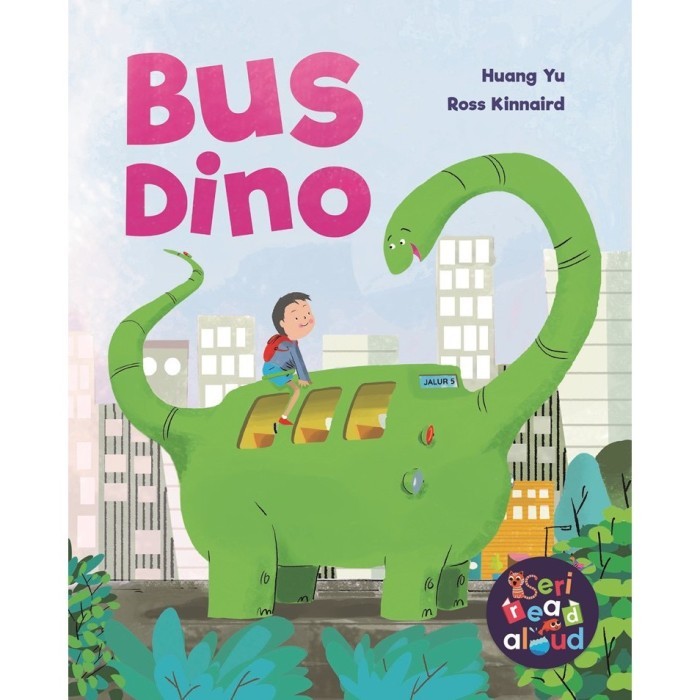 

Bana Noura Kids : Bus Dino - Seri Read Aloud - Buku Cerita Anak