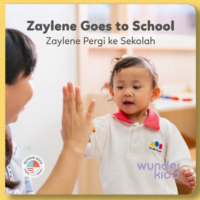 

Bana Zaylene Pergi Ke Sekolah - Wunderkidd - Buku Cerita Anak Bilingual