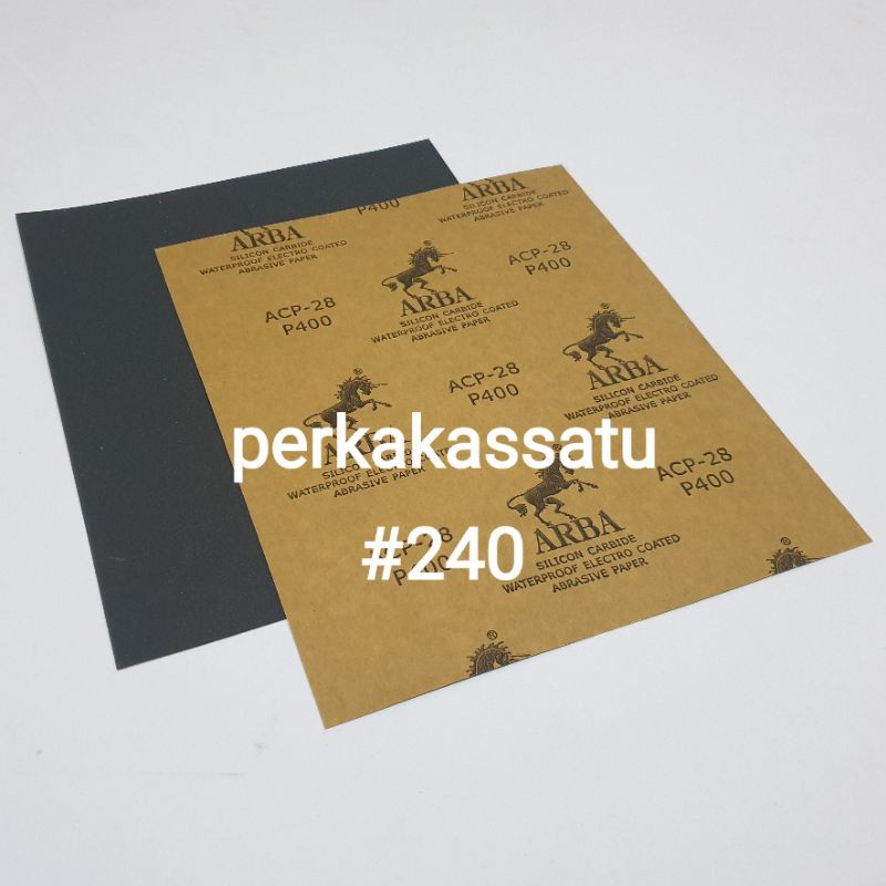 KERTAS PASIR #240 AMPLAS GOSOK 240 ARBA WATERPROOF LEMBARAN