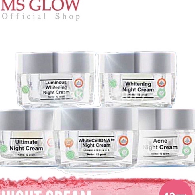 [Z-E☀➤4) MS glow Night cream 5 variant/ banyak dimiinati.