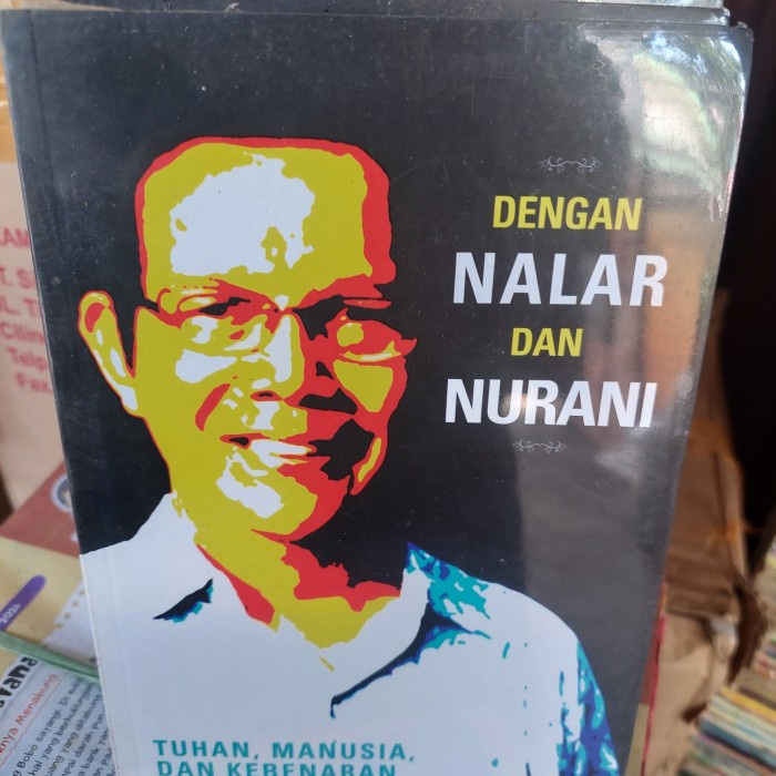 DENGAN NALAR DAN NURANI ,TUHAN ,MANUSIA DAN KEBENARAN