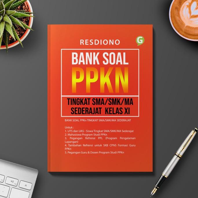 buku BANK SOAL PPKn TINGKAT SMA/SMK/MA Sederajat KELAS XI