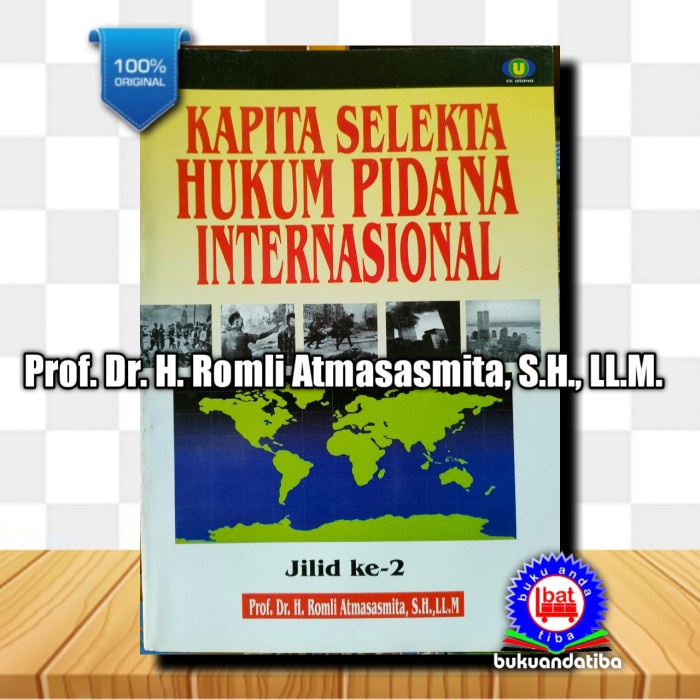 

Kapita Selekta Hukum Pidana Internasional - Romli Atmasasmita