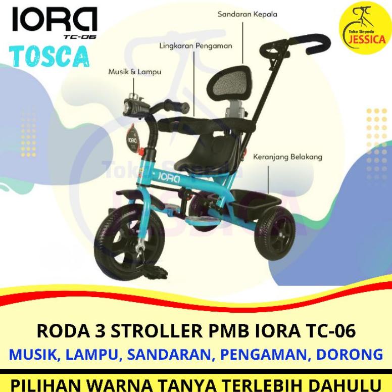 Sepeda Anak Roda 3 (Tiga) Tricycle Stroller PMB IORA TC06 - IORA TC 06