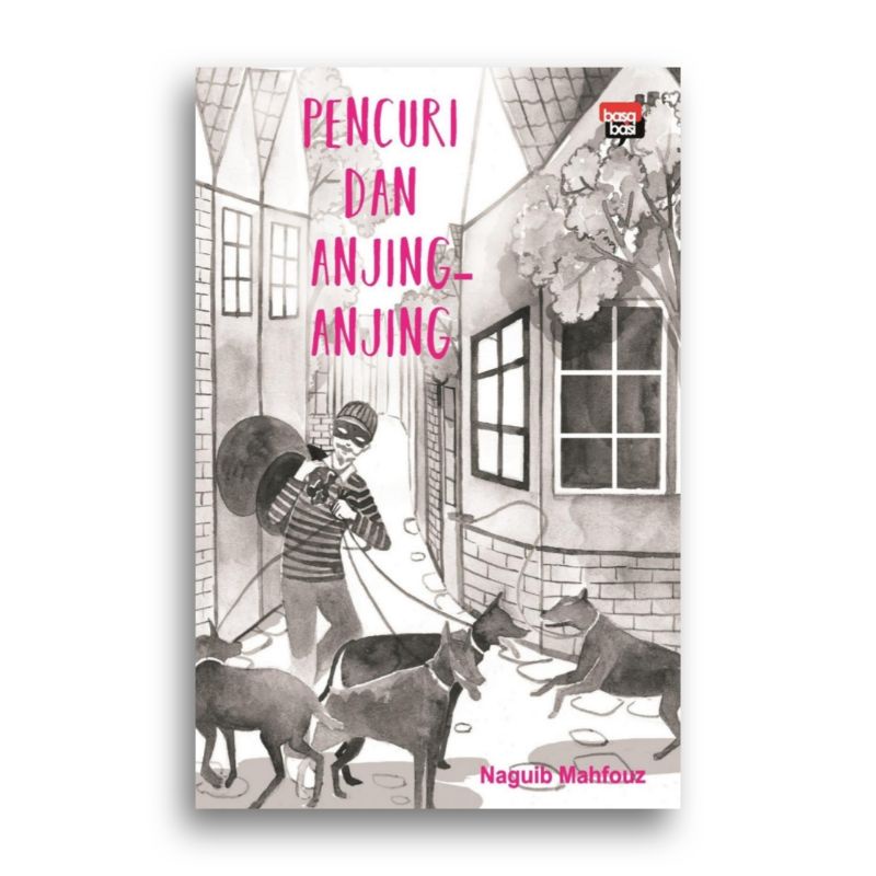Pencuri dan Anjing-Anjing Naguib Mahfouz