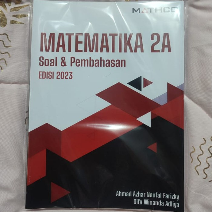 HOT SALE MATEMATIKA 2A SOAL DAN PEMBAHASAN MATHCO EDISI 2023 TERMURAH
