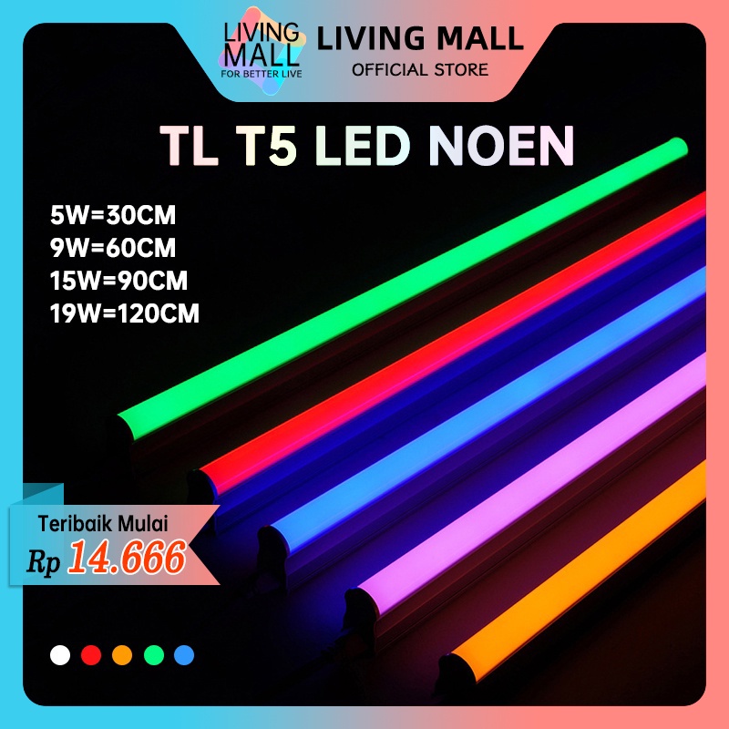 Lampu T5 LED Neon TL 5W-19W / Tube Warna Warni / Lampu TL Neon T5 LED