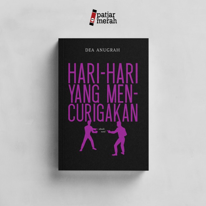 

NEW Hari-hari yang Mencurigakan - Dea Anugrah