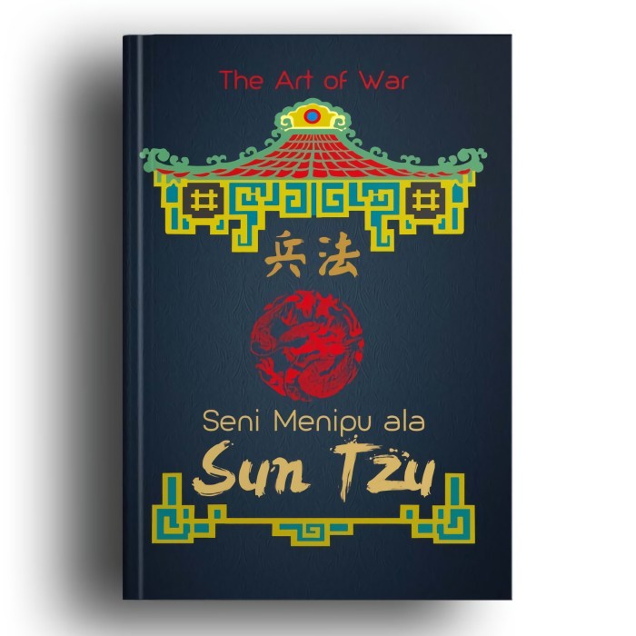 

NEW The Art of War: Seni Menipu ala Sun Tzu