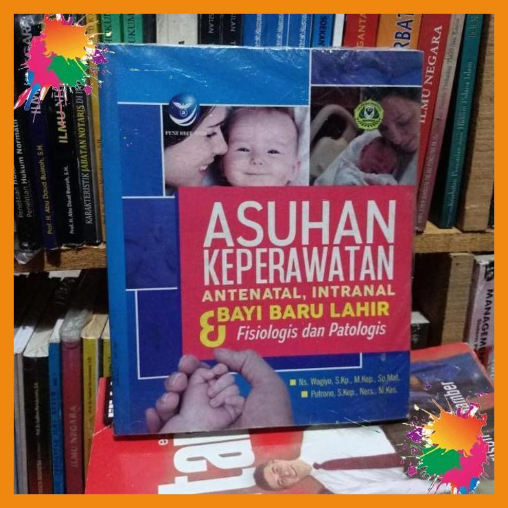

asuhan keperawatan antenatal, intranatal bayi baru lahir fisiologi dan [fany]