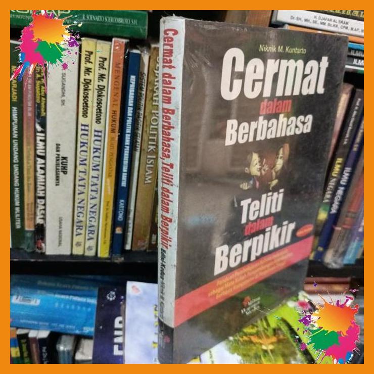 

cermat dalam berbahasa teliti dalam berpikir [fany]