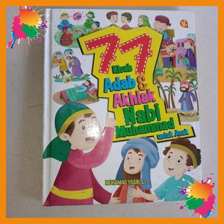 

original buku 77 kisah ada & akhlak nabi muhammad untuk anak [fany]
