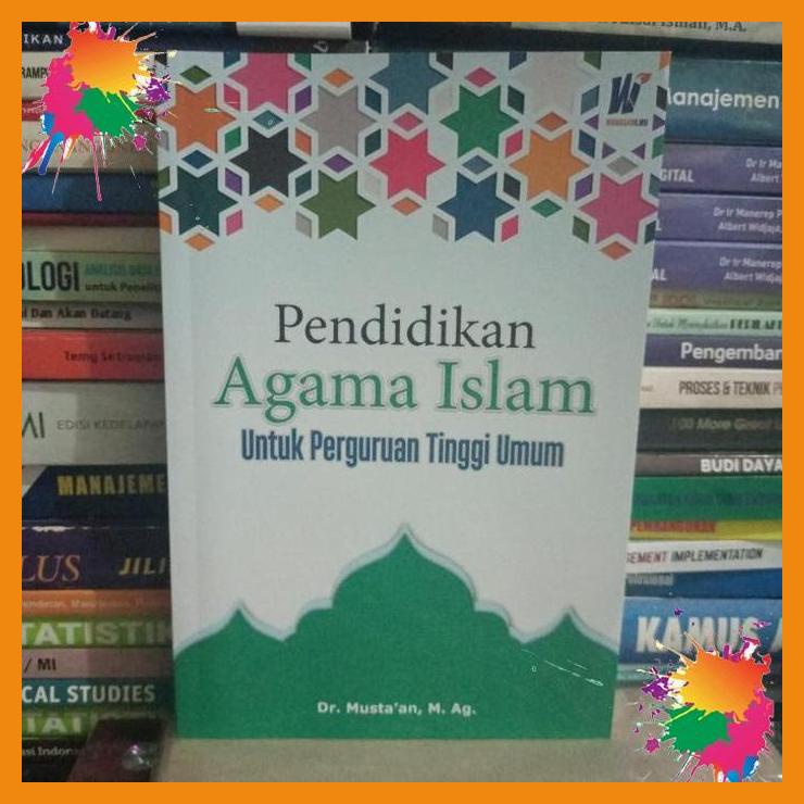 

original buku pendidikan agama islam dr.musta'an,m. ag. [fany]