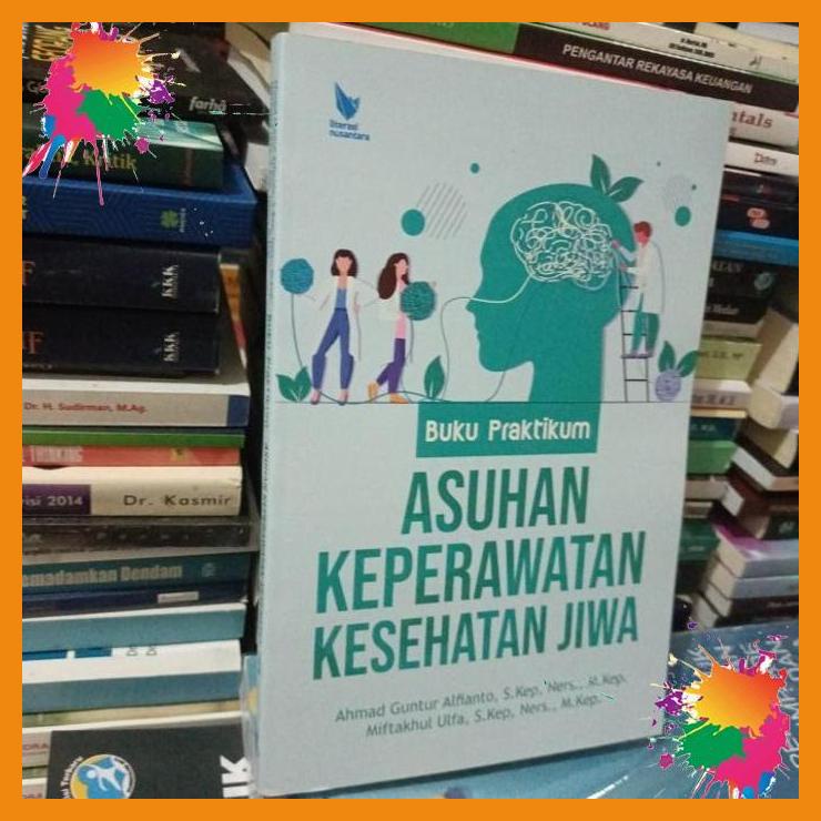 

original buku praktikum asuhan keperawatan kesehatan jiwa [fany]