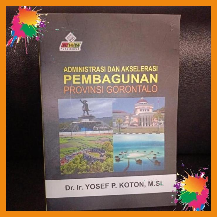 

administrasi dan akselerasi pembangunan provinsi gorontalo [fany]