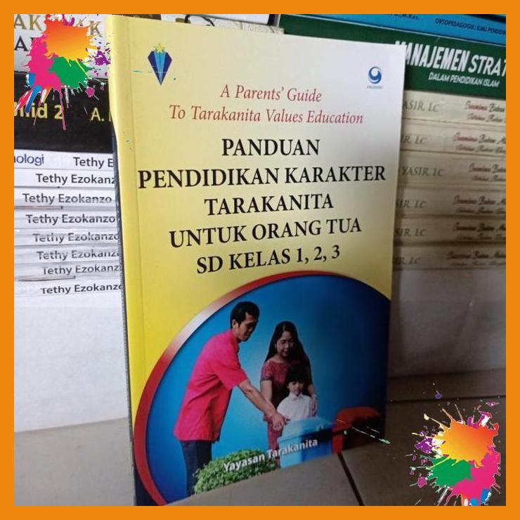 

buku original panduan pendidikan karakter tarakanita untuk orang tua [fany]