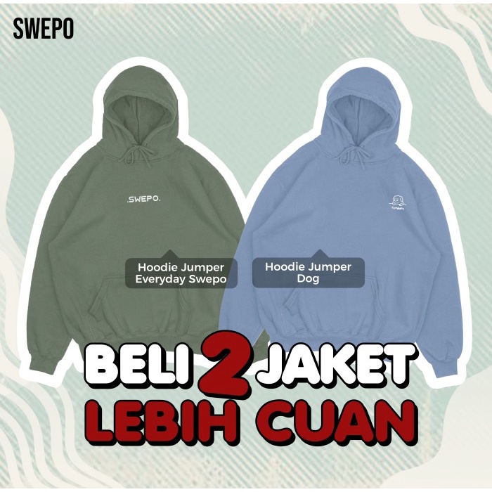 Swepo[Beli 2 Lebih Cuan]Hoodie Jumper Everyday Swepo+Hoodie Jumper Dog