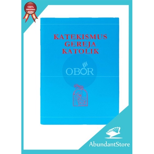 

BUKU KATEKISMUS GEREJA KATOLIK (KGK)
