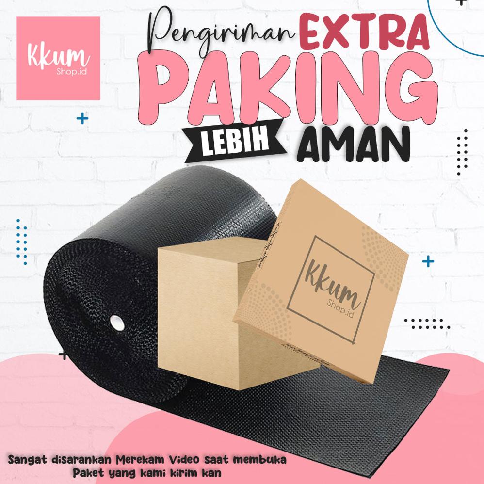 

EXTRA PACKING KKUMSHOPID (BUBBLE WRAP EXTRA+BOX)