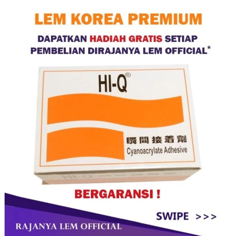 

Lem Tetes Hi Q / Lem Serbaguna / Lem Korea Hiq / Glue / Glue Hi-Q /Cyanoacrylate