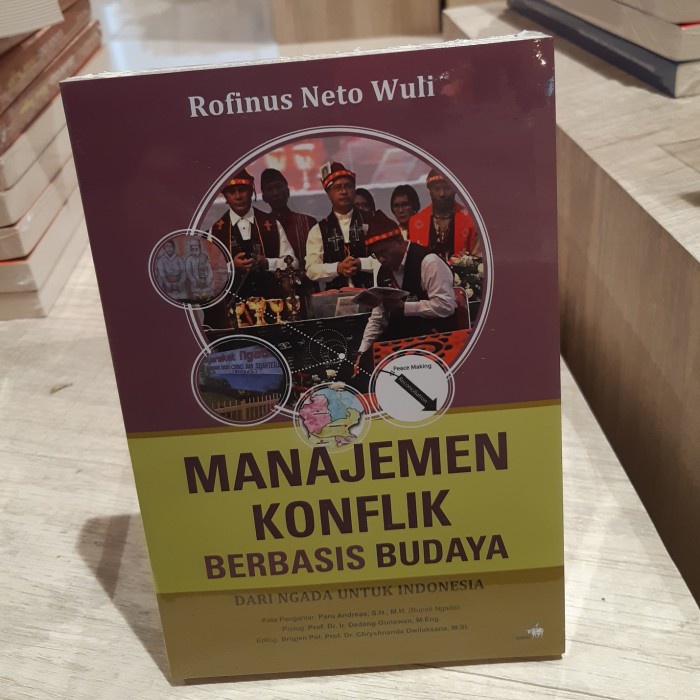 

Buku MANAJEMEN KONFLIK BERBASIS BUDAYA By Rofinus Neto Wuli