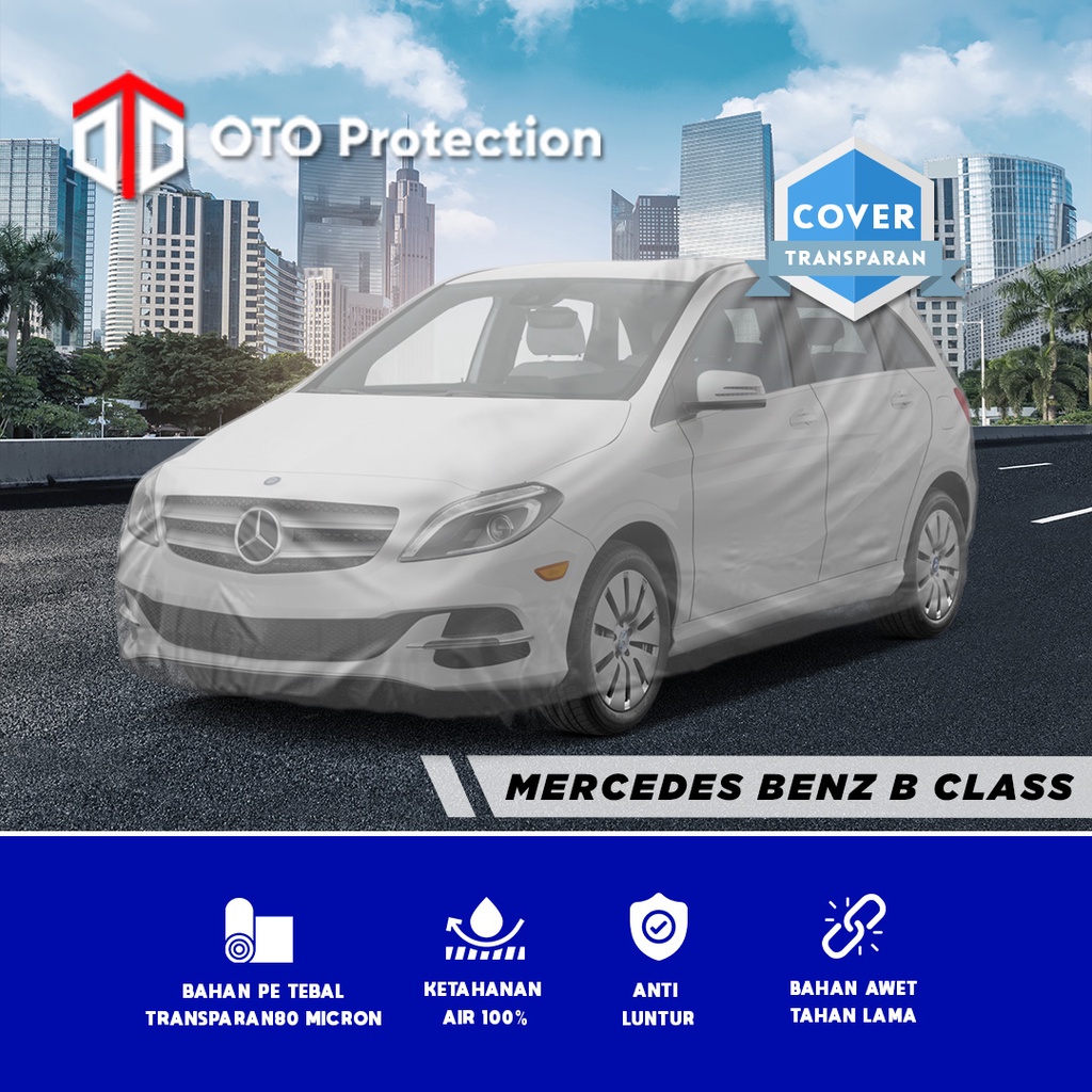 Cover Mobil Transparan Mercedes Benz B Class