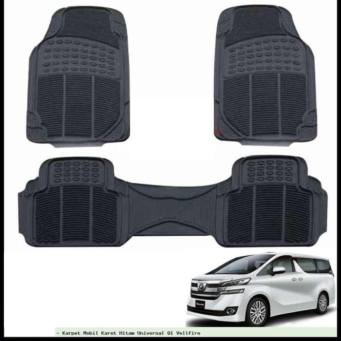 Karpet Mobil Karet Hitam Universal Q1 Vellfire - Alphard star