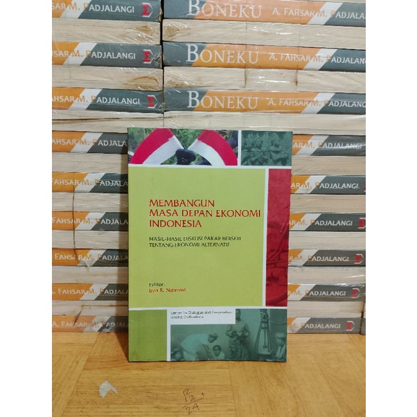 BUKU ORIGINAL - MEMBANGUN MASA DEPAN EKONOMI INDONESIA