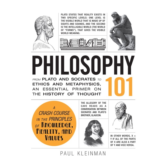 

Philosophy 101: From Plato and Socrates to Ethics and..Paul Kleinman