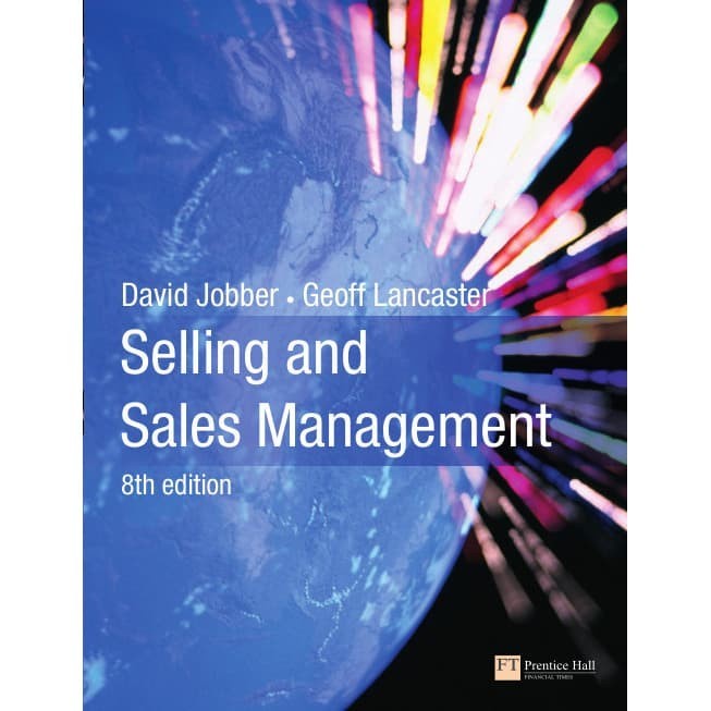 

Selling and Sales Management David Jobber, Geoffrey Lancaster 200