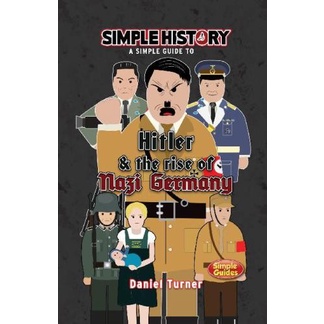 

Simple History - Hitler & the Rise of Naz* Germany Daniel Tur