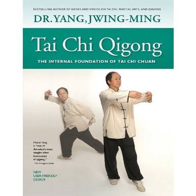 

Tai Chi Qigong The Internal Foundation of Tai Chi Chuan Jwing-MingYang