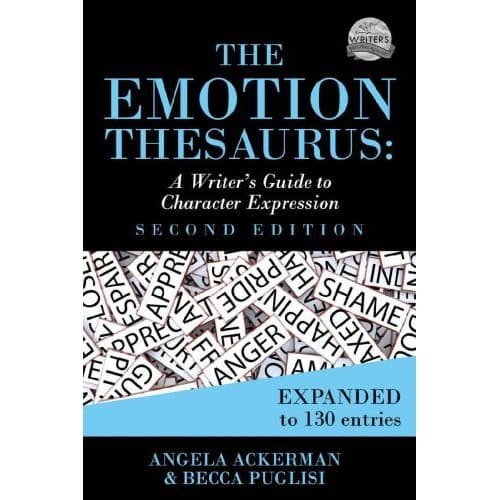 

The Emotion Thesaurus: A Writer's Guide to Character Expression