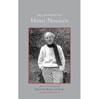 

The Essential Henri Nouwen, by Henri JM Nouwen
