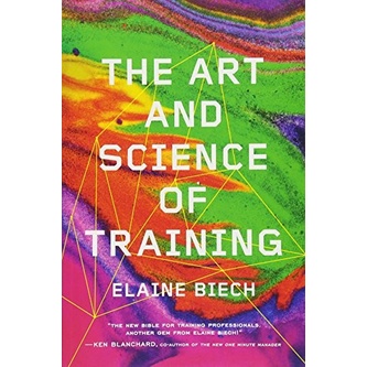 

ASTD The Art and Science of Training, Elaine Biech