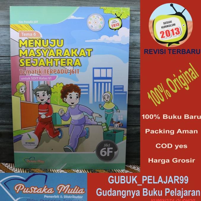 

SALE Tematik Terpadu JSIT Untuk SDIT Kelas 6 Jilid 6F PUSTAKA MULIA Termurah