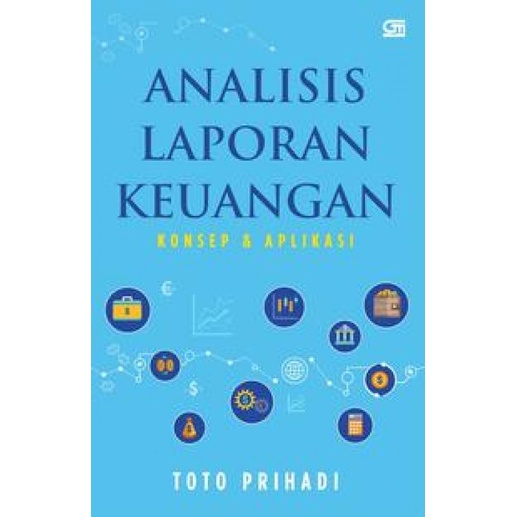 

Buku Analisis Laporan Keuangan (gramedia) oleh Toto Prihadi