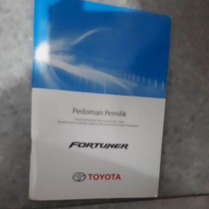 Terbaru Buku Manual Book Panduan Pemilik Mobil Toyota Fortuner Vrz Solar Promo Terlaris