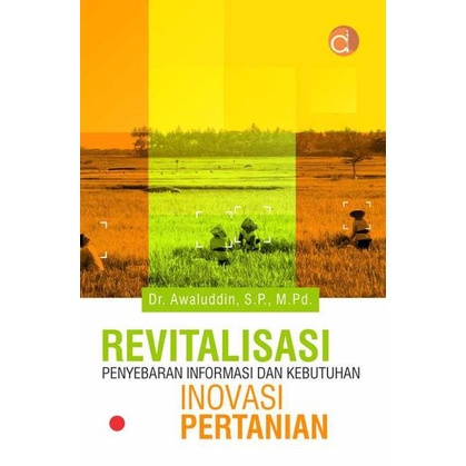 Buku Penyuluhan Pertanian: Pola Komunikasi Difusi Inovasi Pertanian Kode 656