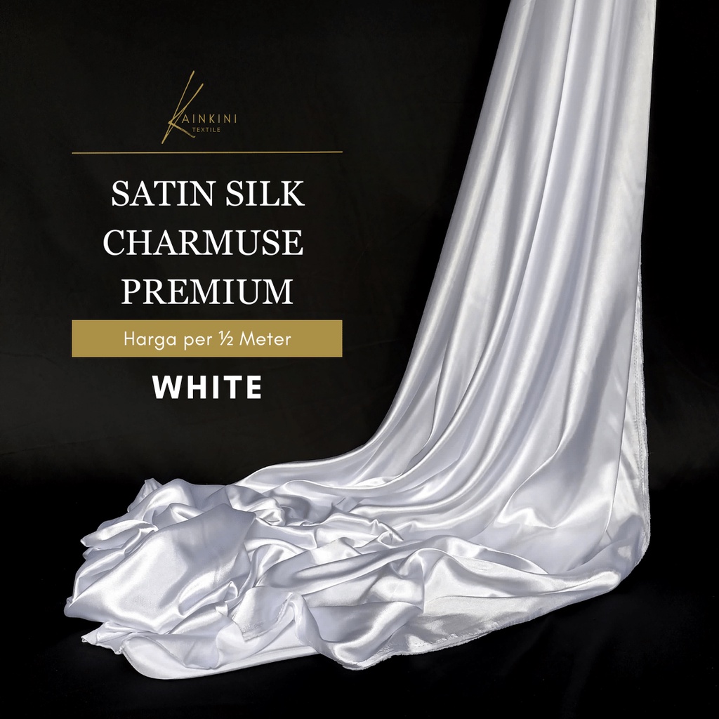 (½ meter) Kain Satin Silk Charmuse Premium Kilap Glossy Kainkini - White Putih Bersih ( Bahan Sutra 