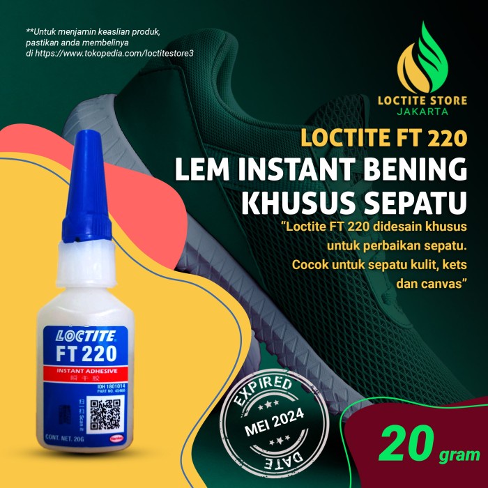 

Lem Terkuat Untuk Sepatu Dan Sandal Loctite Ft 220 20Gr