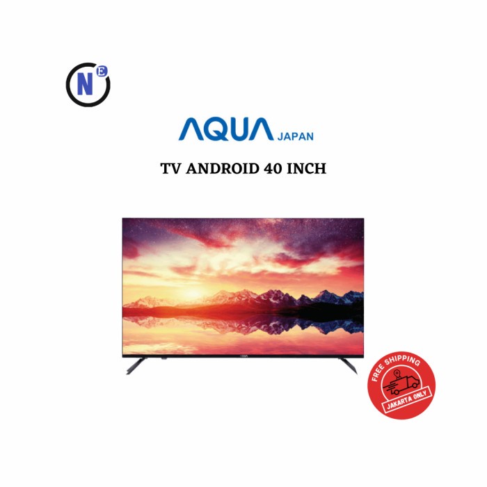 ✨New Aqua Android Tv 40 Inch 40Aqt6600 Terbatas