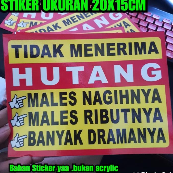 

Open DS] Stiker tidak menerima ngutang Tulisan tidak boleh hutang 20x15cm