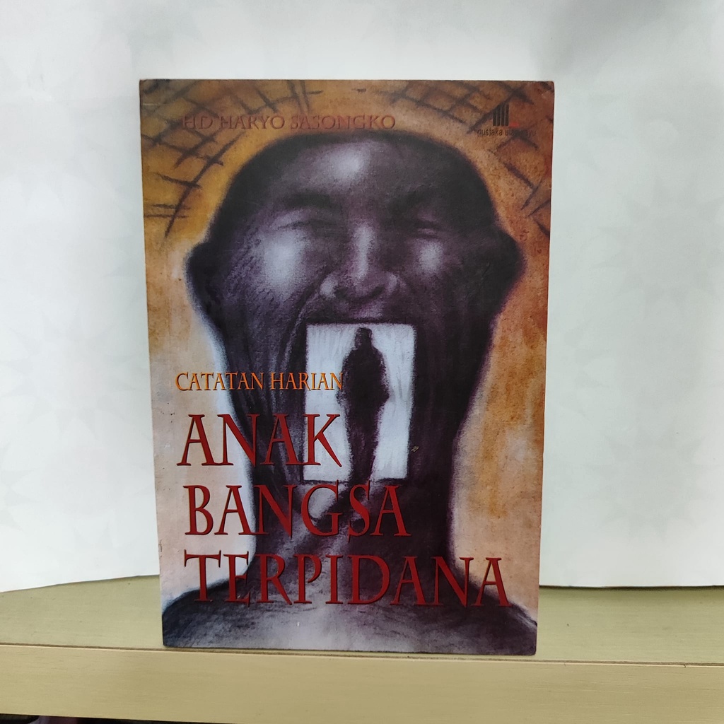 Catatan Harian Anak Bangsa Terpidana