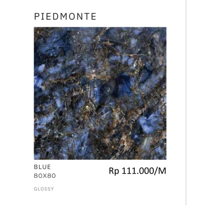 Granit Glossy Motif Marbel Biru Emas Piedmonte Ukuran 80x80 by Platinum/Granit Kualitas 1 Grade A/Gr