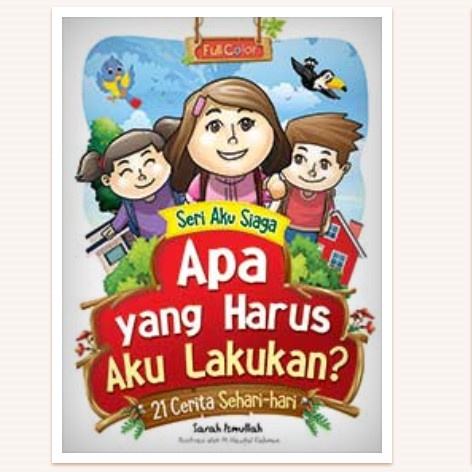 

Baru!! Apa yang harus aku lakukanBuku Cerita Anak Seri Aku Siaga