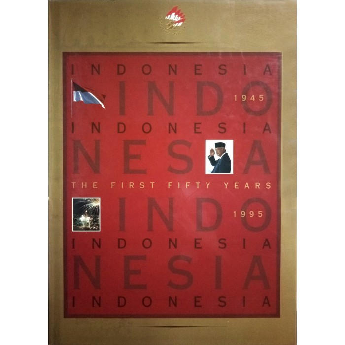 

[Baru] Buku Sejarah Nasional - Indonesia - The First Fifty Years 1945-1995 Berkualitas