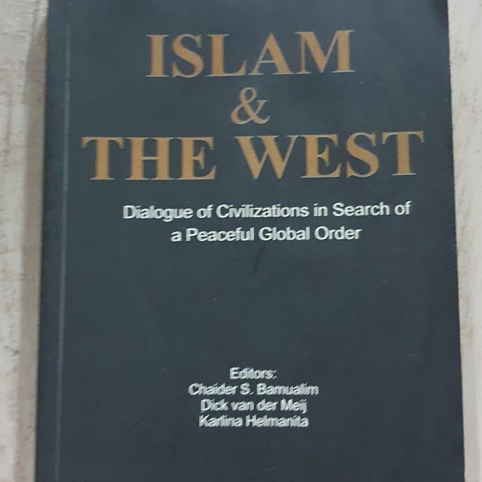 

[Baru] Buku Islam The West Dialoque Of Civilization In Search Of Apeacefuul Berkualitas