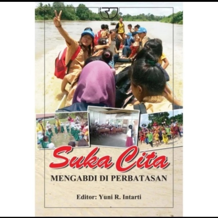 

[Baru] Buku Original Suka Cita Mengabdi Di Perbatasan Rajagrafindo Limited